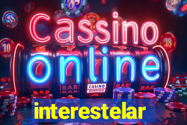 interestelar completo dublado hd